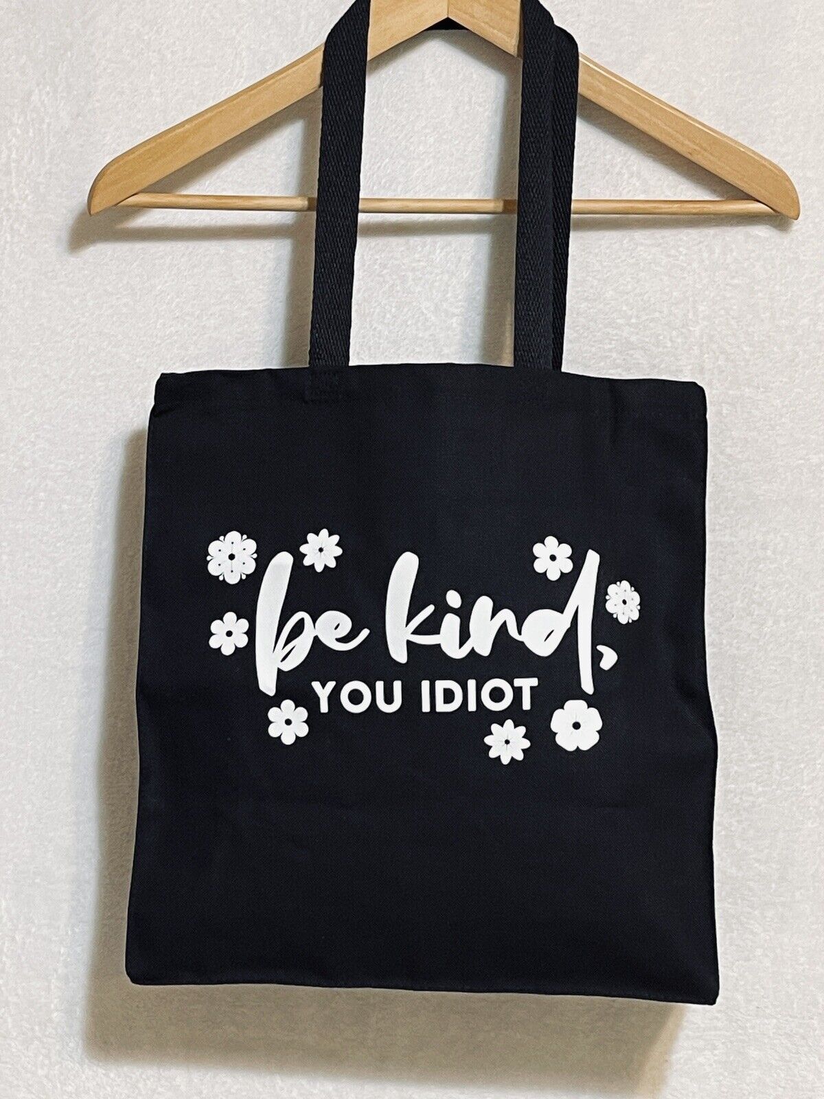 Black Canvas Tote Bag Be Kind You Idiot Vacation Travel Books Shopping Mom Gift